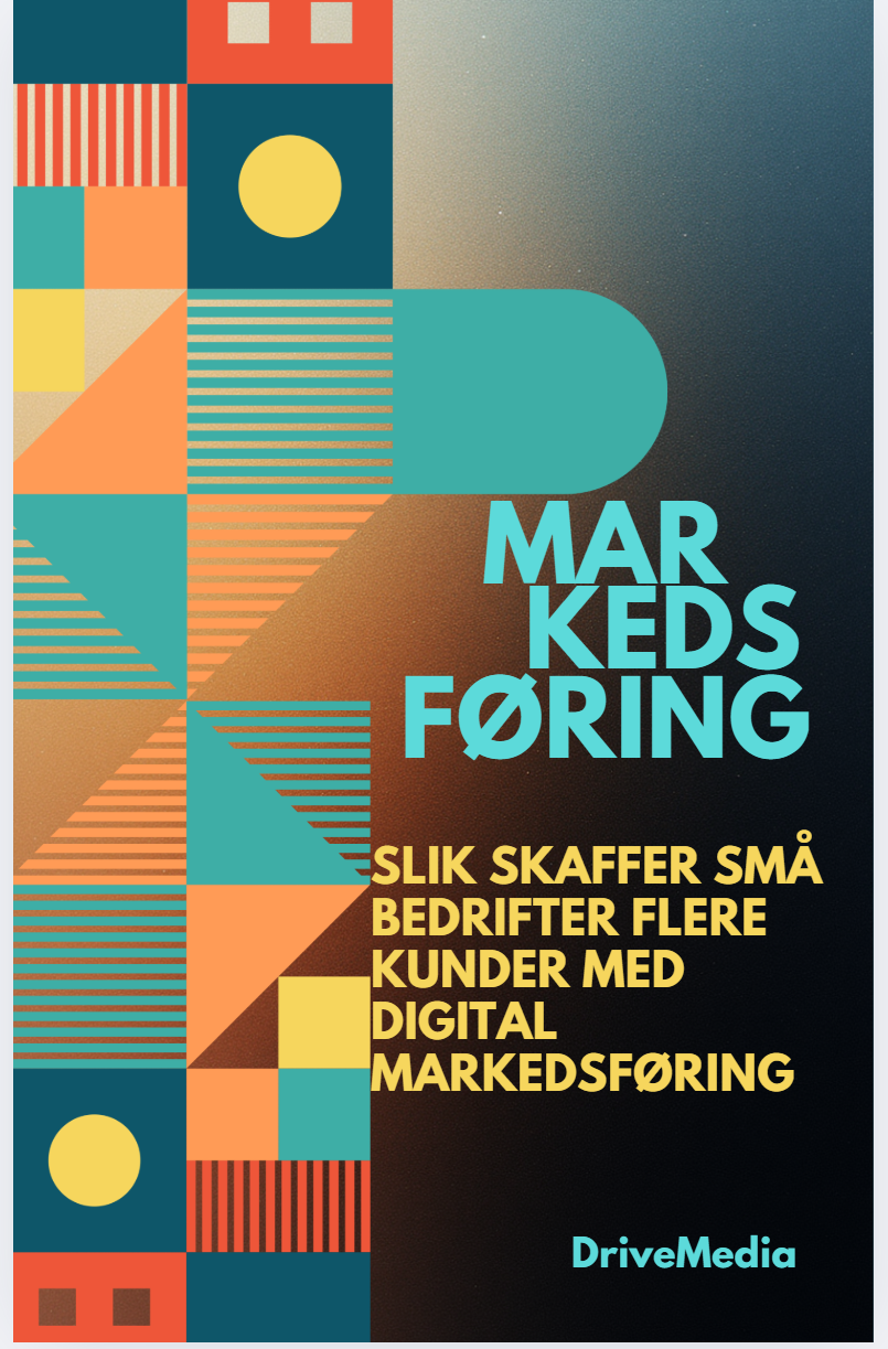 Slik skaffer små bedrifter flere kunder med digital markedsføring